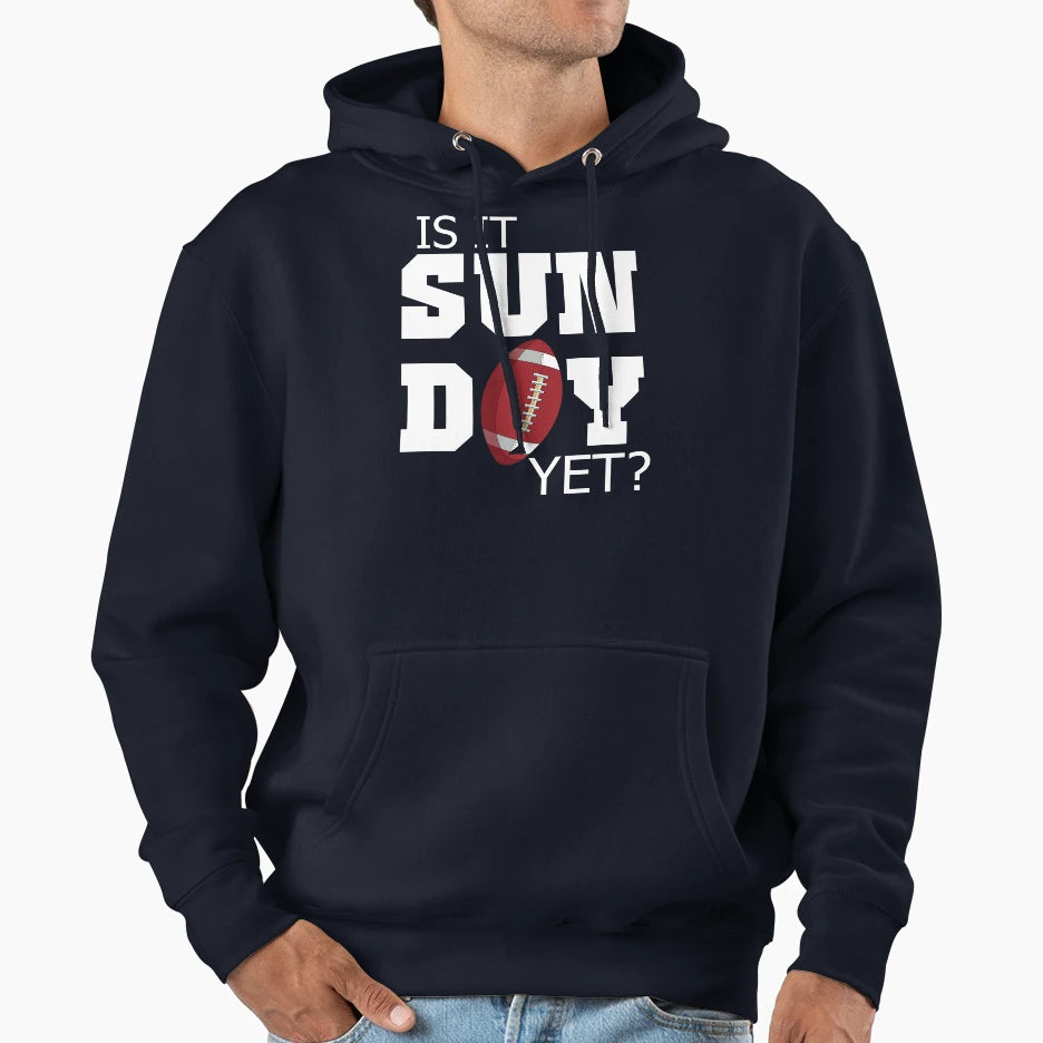 Is It Sunday Yet Football T-Shirt - Casual Everyday Wear for Adults - T-Shirt, Sweatshirt, Hoodie