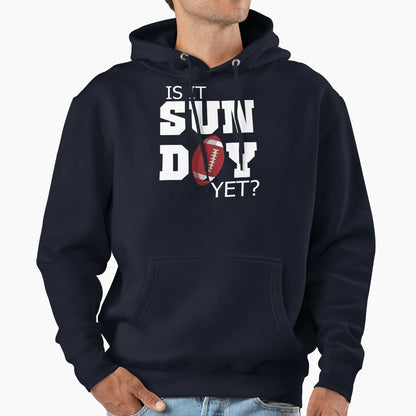 Is It Sunday Yet Football T-Shirt - Casual Everyday Wear for Adults - T-Shirt, Sweatshirt, Hoodie