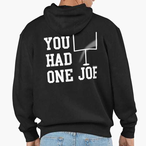 You Had One Job Hoodie - Unique Graphic Unisex - T-Shirt, Sweatshirt, Hoodie