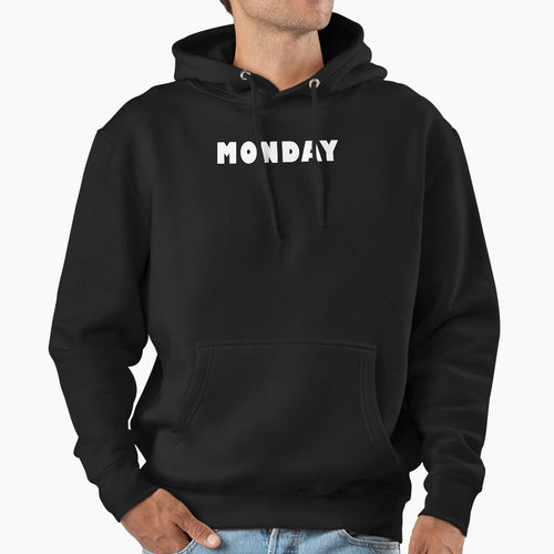 Monday Hoodie - Trendy Graphic Unisex - T-Shirt, Sweatshirt, Hoodie