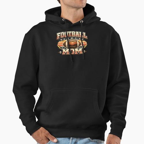 Football Mom Hoodie - Streetwear Style Men Women - T-Shirt, Sweatshirt, Hoodie