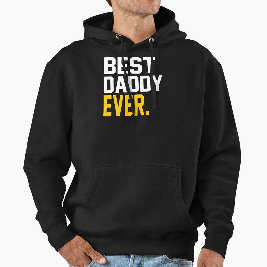 Best Daddy Ever Best Fathers Day Gift Hoodie - Custom Art Print Unisex - T-Shirt, Sweatshirt, Hoodie