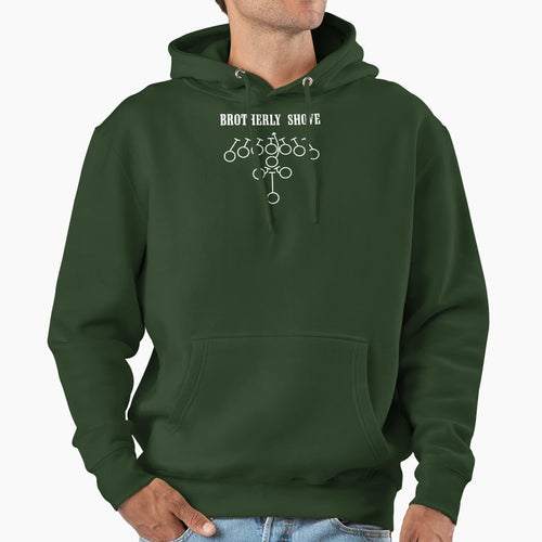 Brotherly Shove Hoodie - Novelty Apparel Unisex - T-Shirt, Sweatshirt, Hoodie