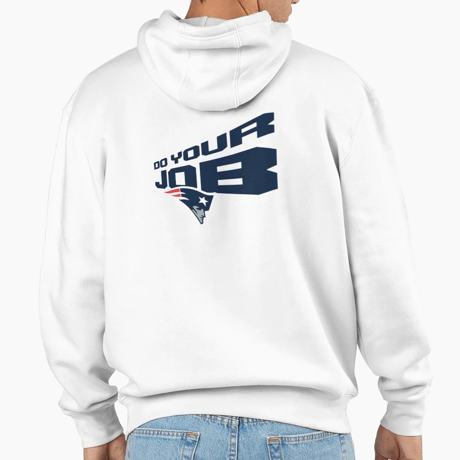 3D Do Your Job Hoodie - Unique Graphic Unisex - T-Shirt, Sweatshirt, Hoodie
