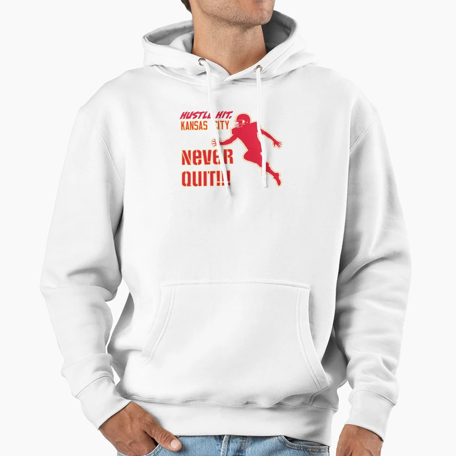 Never Quit Kansas City Hoodie - Unique Graphic for Adults - T-Shirt, Sweatshirt, Hoodie