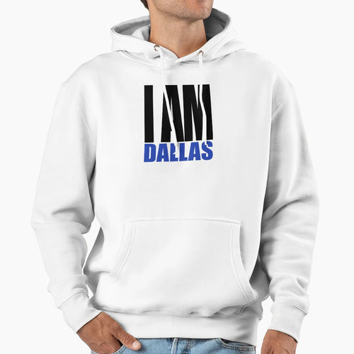 I Am Dallas 10 Hoodie - Custom Art Print for Adults - T-Shirt, Sweatshirt, Hoodie
