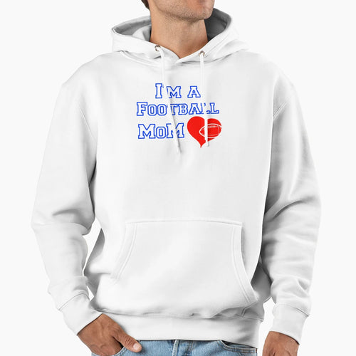 Football Mom Hoodie - Fun Novelty Design Unisex - T-Shirt, Sweatshirt, Hoodie