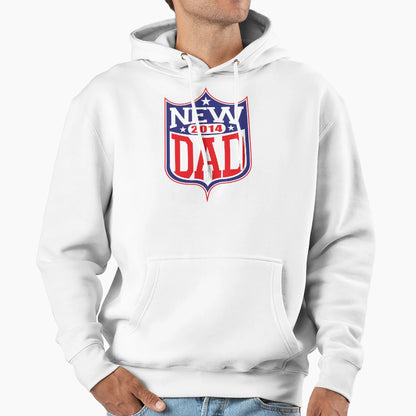 New Dad Football 2014 Hoodie - Casual Everyday Wear Men Women - T-Shirt, Sweatshirt, Hoodie
