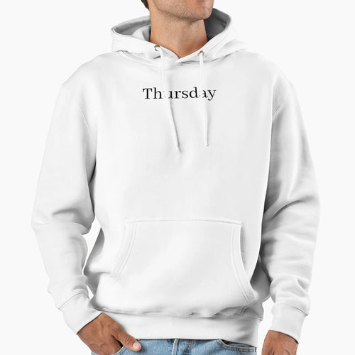 Thursday Hoodie - Aesthetic Graphic Men Women - T-Shirt, Sweatshirt, Hoodie
