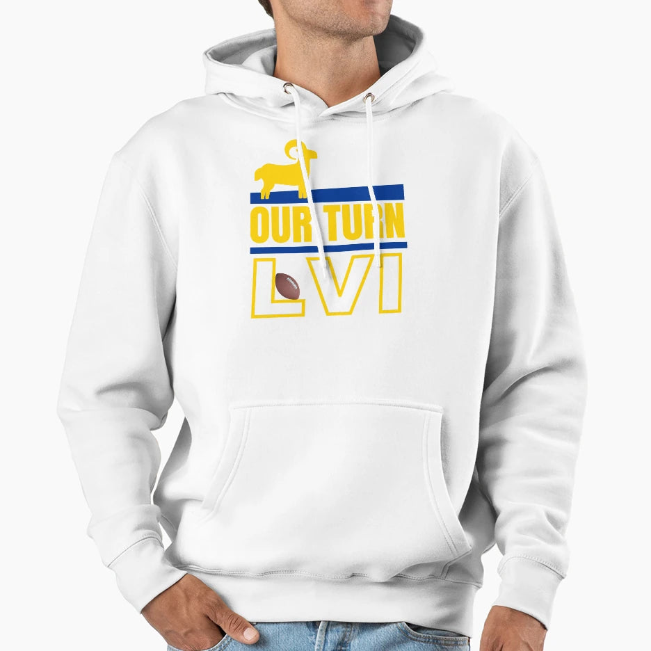 Our Turn Los Angeles Rams Nfl Super T-Shirt - Unique Graphic for Adults - T-Shirt, Sweatshirt, Hoodie