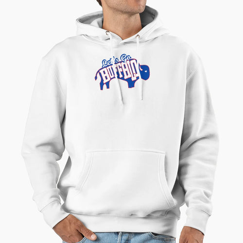 Lets Go Buffalo Buffalo New York Hoodie - Streetwear Style Men Women - T-Shirt, Sweatshirt, Hoodie