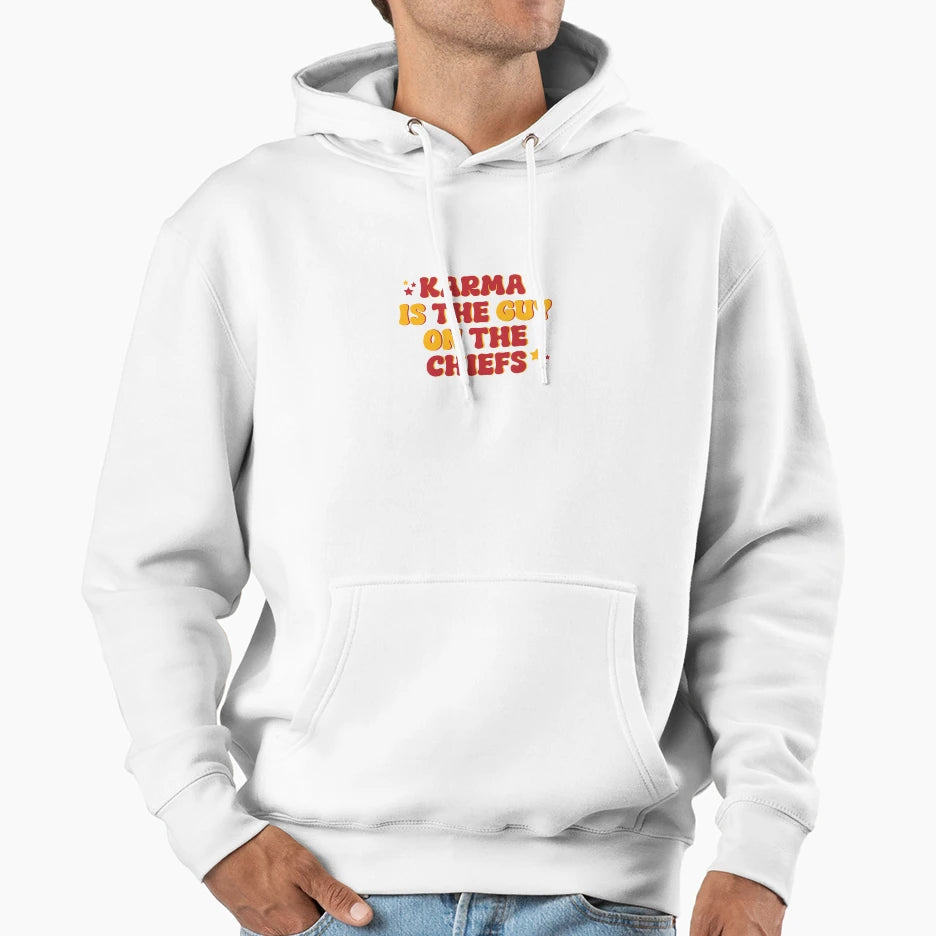 Karma Is Guy Chiefs Hoodie - Unique Graphic Men Women - T-Shirt, Sweatshirt, Hoodie