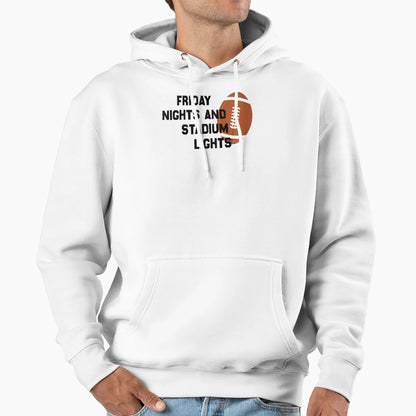 Friday Nights And Stadium Lights T-Shirt - Fun Novelty Design Unisex - T-Shirt, Sweatshirt, Hoodie