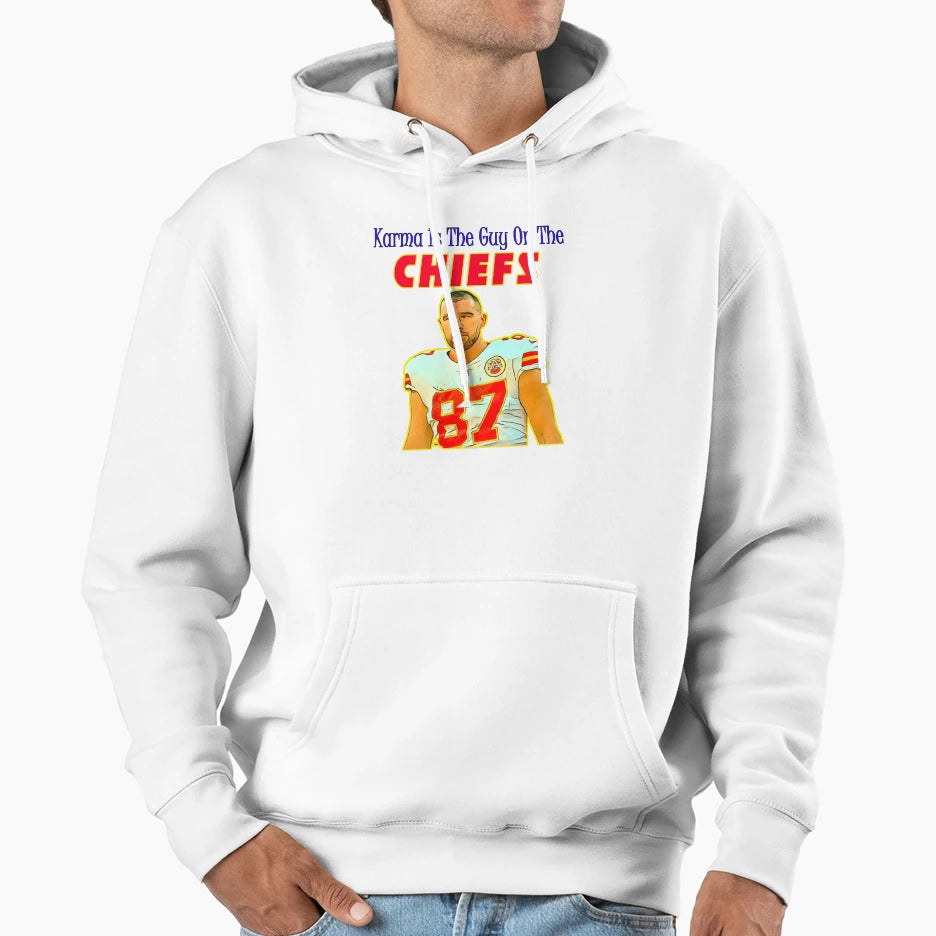 Karma Is Guy Chiefs Hoodie - Aesthetic Graphic Unisex - T-Shirt, Sweatshirt, Hoodie