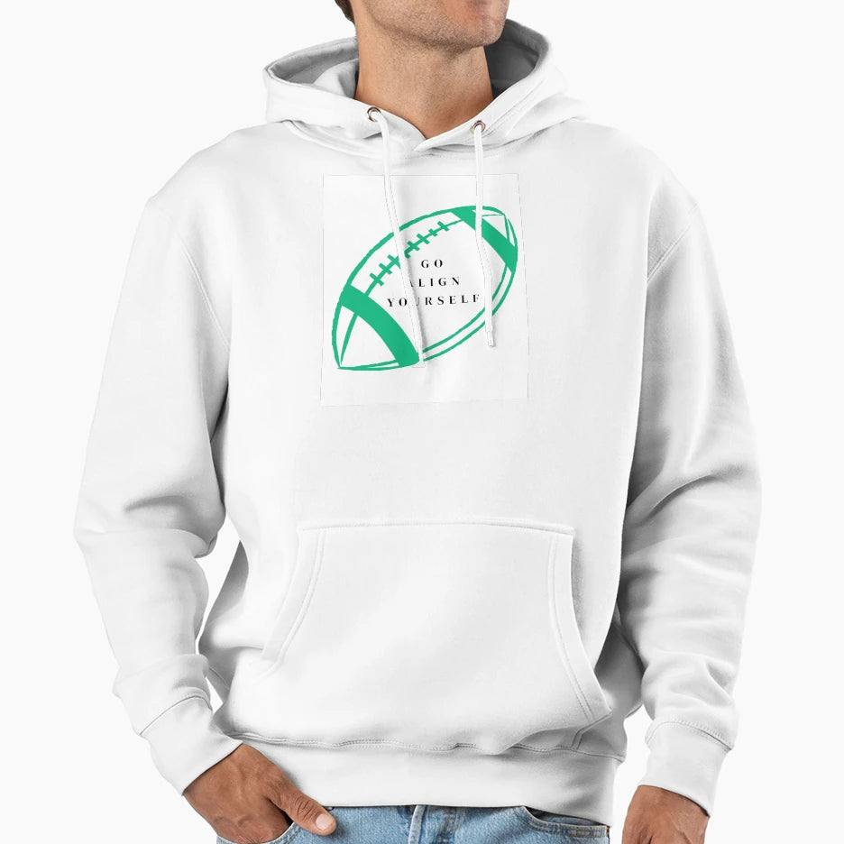 Go Align Yourself Hoodie - Trendy Graphic Men Women - T-Shirt, Sweatshirt, Hoodie