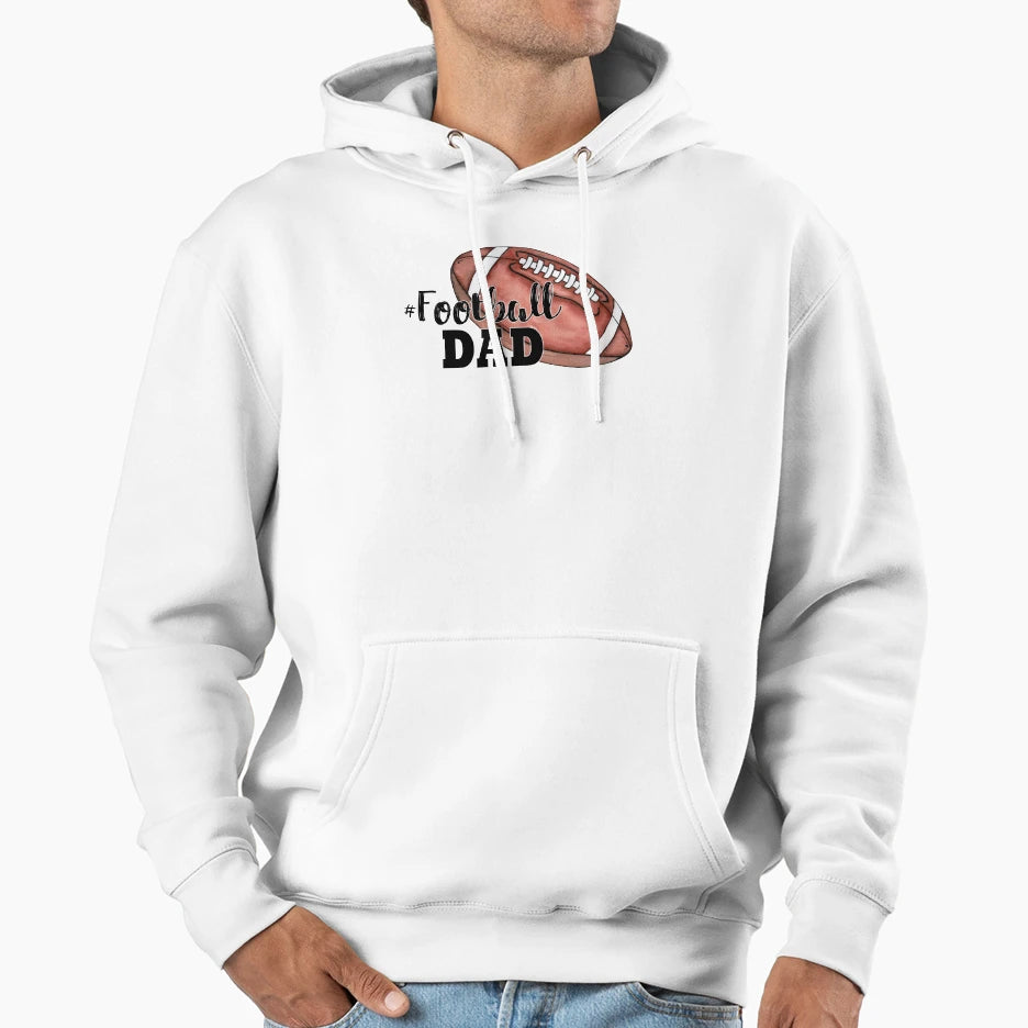 Football Dad Hoodie - Streetwear Style Men Women - T-Shirt, Sweatshirt, Hoodie