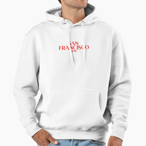 San Francisco California Hoodie - Casual Everyday Wear Men Women - T-Shirt, Sweatshirt, Hoodie