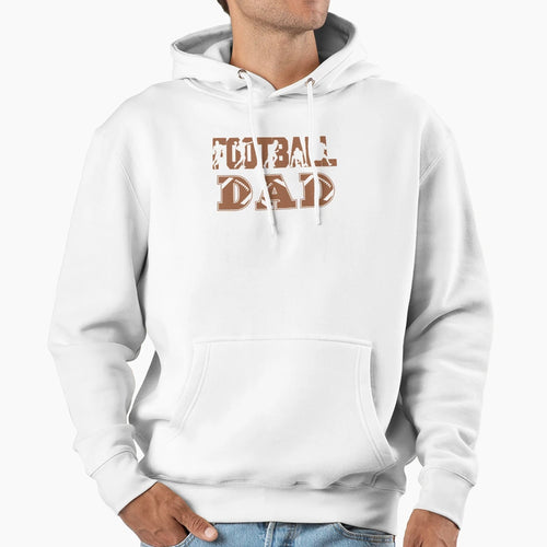 Football Dad Hoodie - Novelty Apparel Unisex - T-Shirt, Sweatshirt, Hoodie