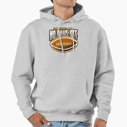 Football Dad No Days Off Hoodie - Custom Art Print Men Women - T-Shirt, Sweatshirt, Hoodie