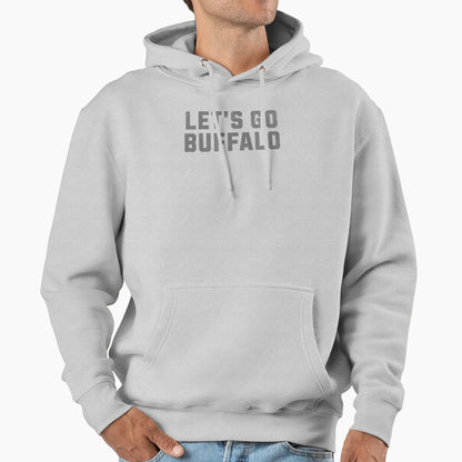 Lets Go Buffalo Grey Hoodie - Casual Everyday Wear for Adults - T-Shirt, Sweatshirt, Hoodie