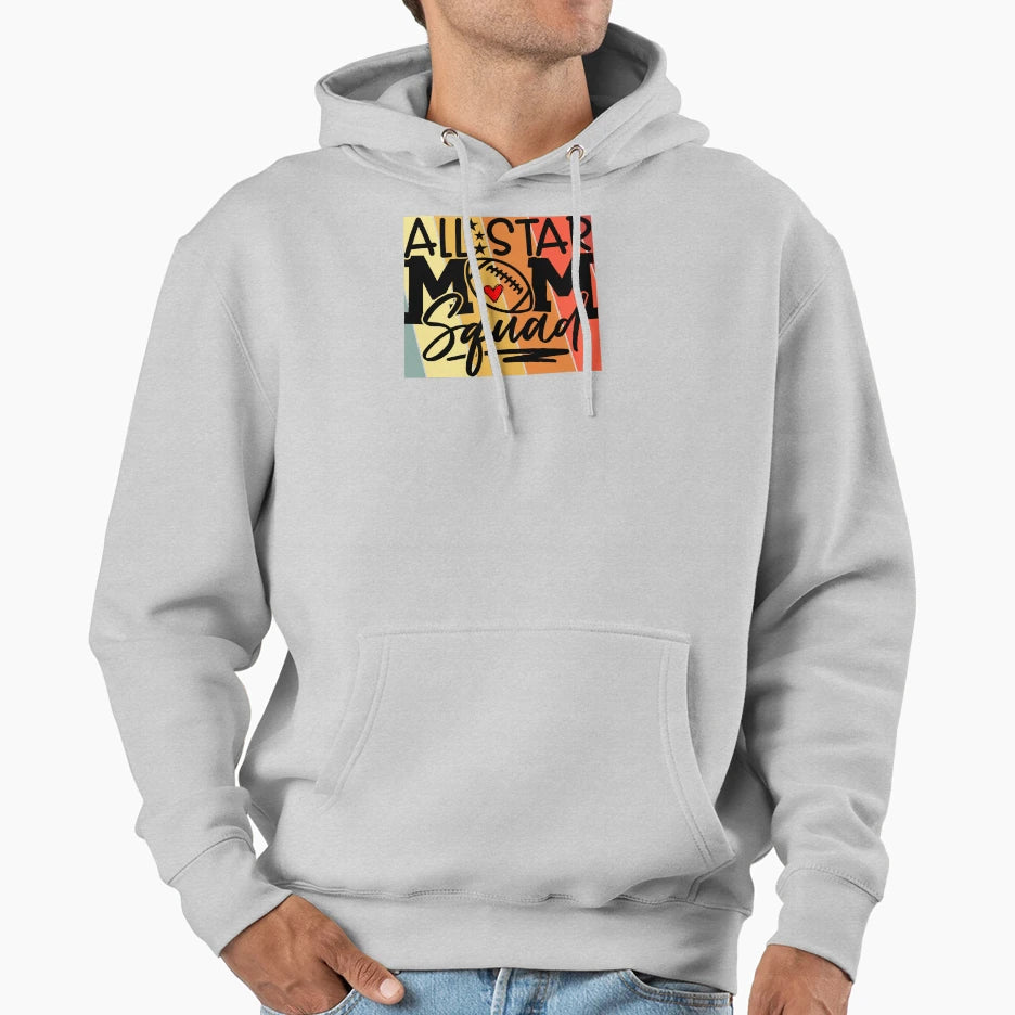 All Star Football Mom Squad Hoodie - Fun Novelty Design Unisex - T-Shirt, Sweatshirt, Hoodie