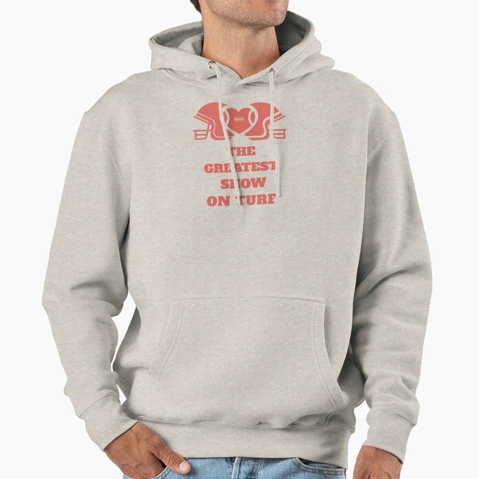 Football Fan Greatest Show Turf Hoodie - Trendy Graphic Unisex - T-Shirt, Sweatshirt, Hoodie