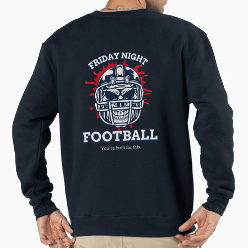 Friday Night Football Youre Built This Sweatshirt - Trendy Graphic Unisex - T-Shirt, Sweatshirt, Hoodie