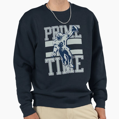 Prime Time Dallas Football Sweatshirt - Casual Everyday Wear Men Women - T-Shirt, Sweatshirt, Hoodie