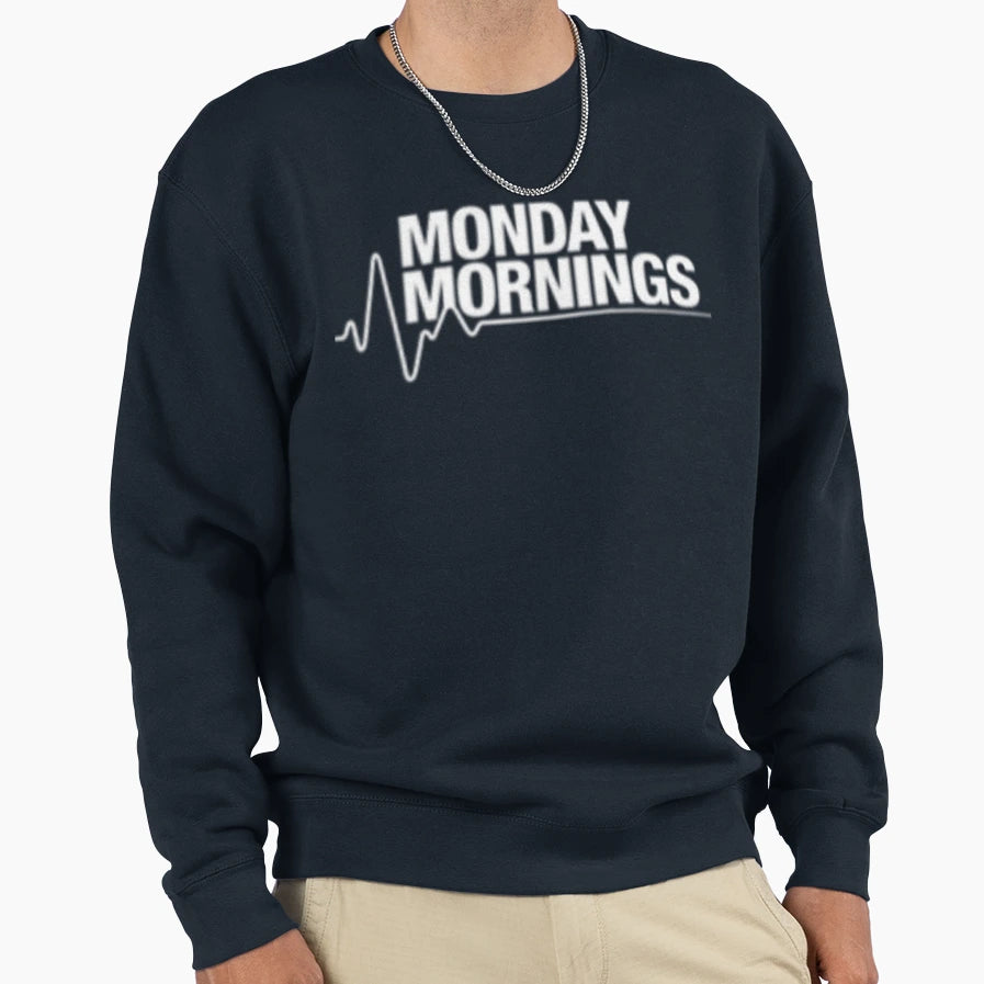 Monday Morning Sweatshirt - Unique Graphic for Adults - T-Shirt, Sweatshirt, Hoodie
