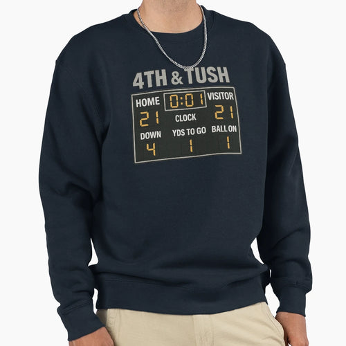 4Th Tush Sweatshirt - Casual Everyday Wear for Adults - T-Shirt, Sweatshirt, Hoodie