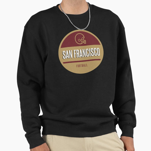 San Francisco Football Sweatshirt - Streetwear Style Men Women - T-Shirt, Sweatshirt, Hoodie