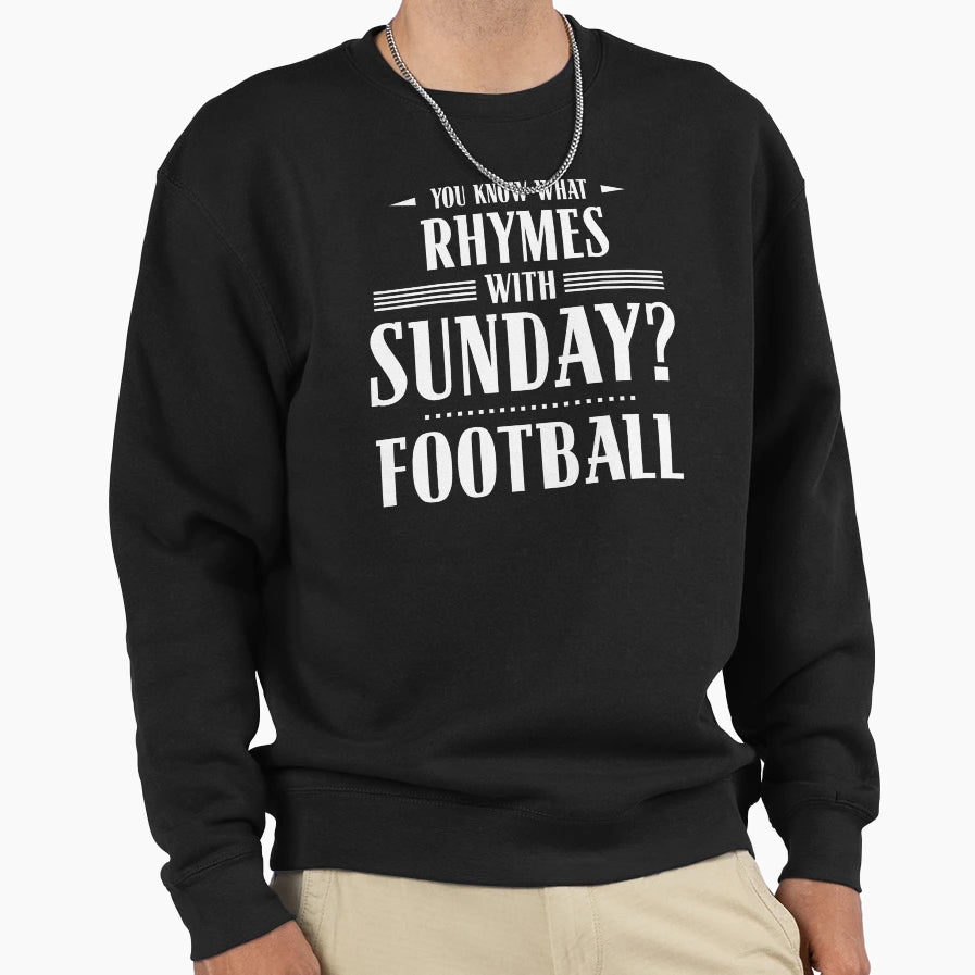 You Know What Rhymes Sunday Sweatshirt - Aesthetic Graphic for Adults - T-Shirt, Sweatshirt, Hoodie