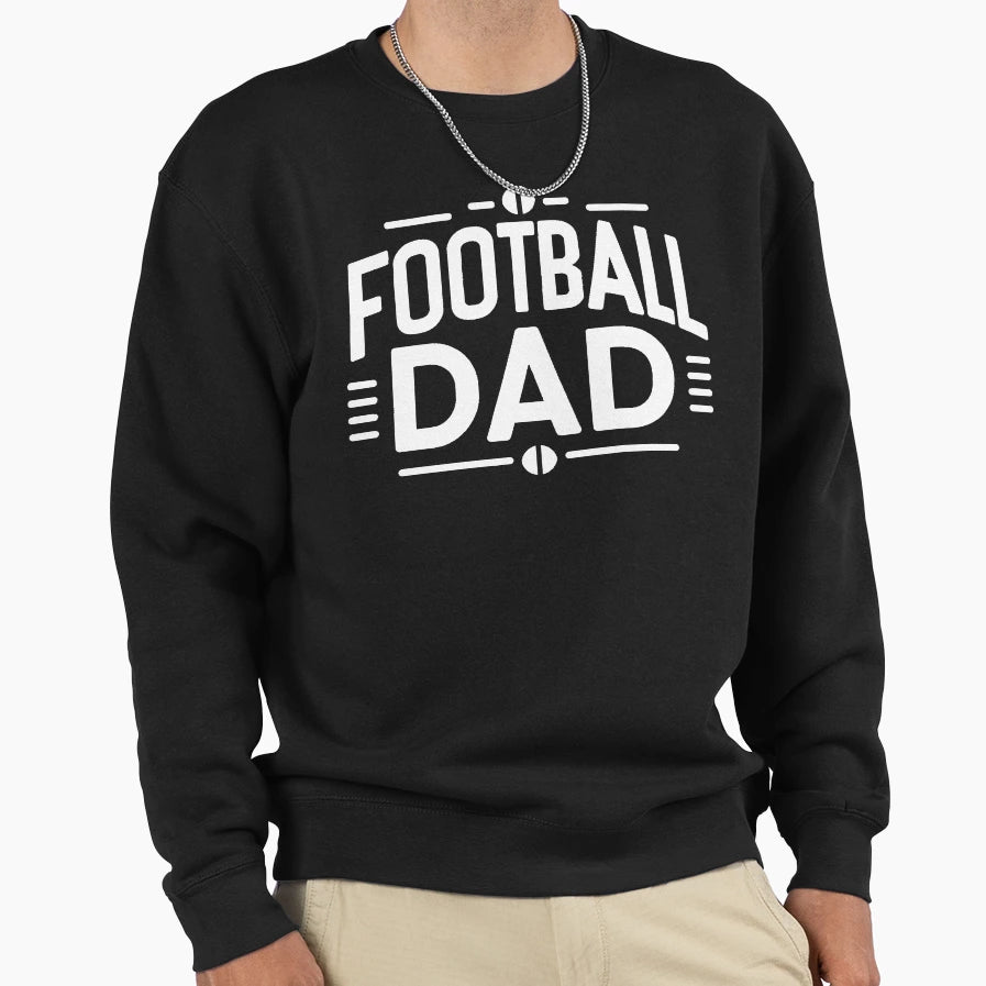 Football Dad Bold Typography Soccer T-Shirt - Novelty Apparel Unisex - T-Shirt, Sweatshirt, Hoodie