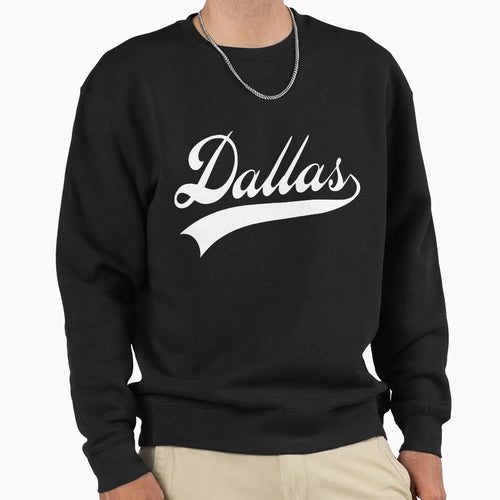 Dallas Sweatshirt - Fun Novelty Design Men Women - T-Shirt, Sweatshirt, Hoodie