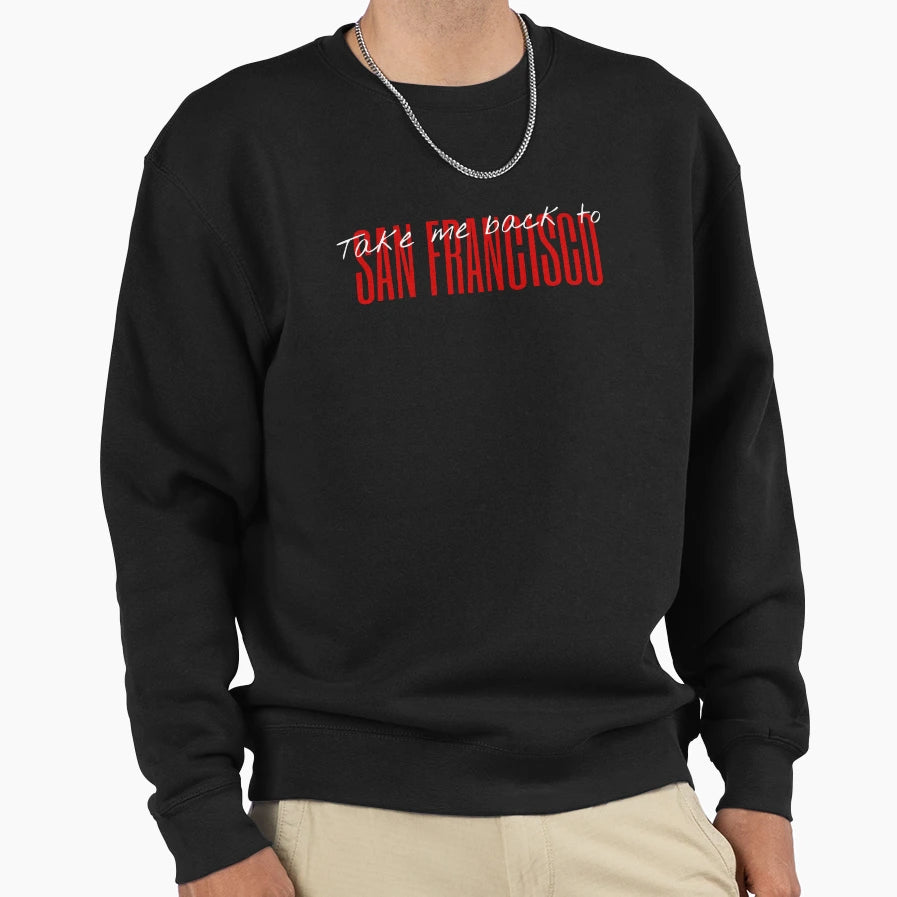 San Franciac Sweatshirt - Streetwear Style for Adults - T-Shirt, Sweatshirt, Hoodie