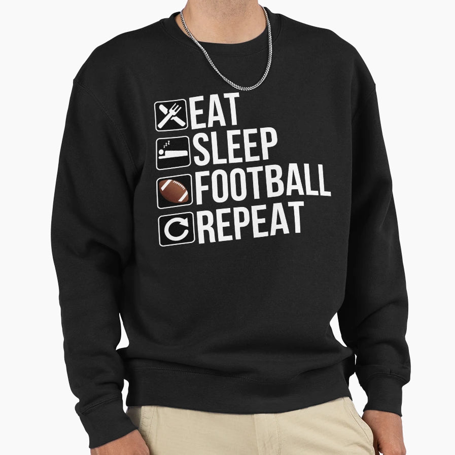 Football Player Gift Eat Sleep Sweatshirt - Trendy Graphic for Adults - T-Shirt, Sweatshirt, Hoodie