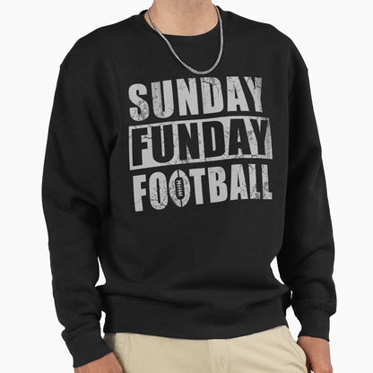 Sunday Funday Football Sweatshirt - Trendy Graphic for Adults - T-Shirt, Sweatshirt, Hoodie