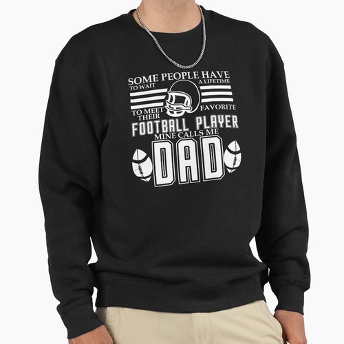 Some People Have To Wait Lifetime Sweatshirt - Novelty Apparel for Adults - T-Shirt, Sweatshirt, Hoodie
