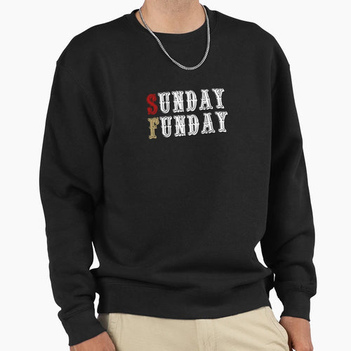 Sunday Funday Sweatshirt - Streetwear Style for Adults - T-Shirt, Sweatshirt, Hoodie