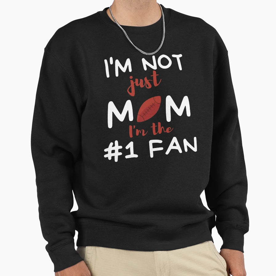 Mom Number One Fan Sweatshirt - Aesthetic Graphic Unisex - T-Shirt, Sweatshirt, Hoodie