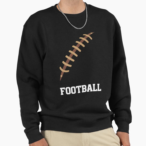 Football Sweatshirt - Fun Novelty Design for Adults - T-Shirt, Sweatshirt, Hoodie