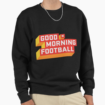 Good Morning Football Gmfb Sweatshirt - Fun Novelty Design for Adults - T-Shirt, Sweatshirt, Hoodie