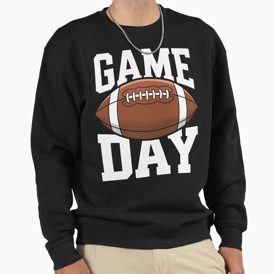Game Day Football Fans Sweatshirt - Graphic Print Men Women - T-Shirt, Sweatshirt, Hoodie