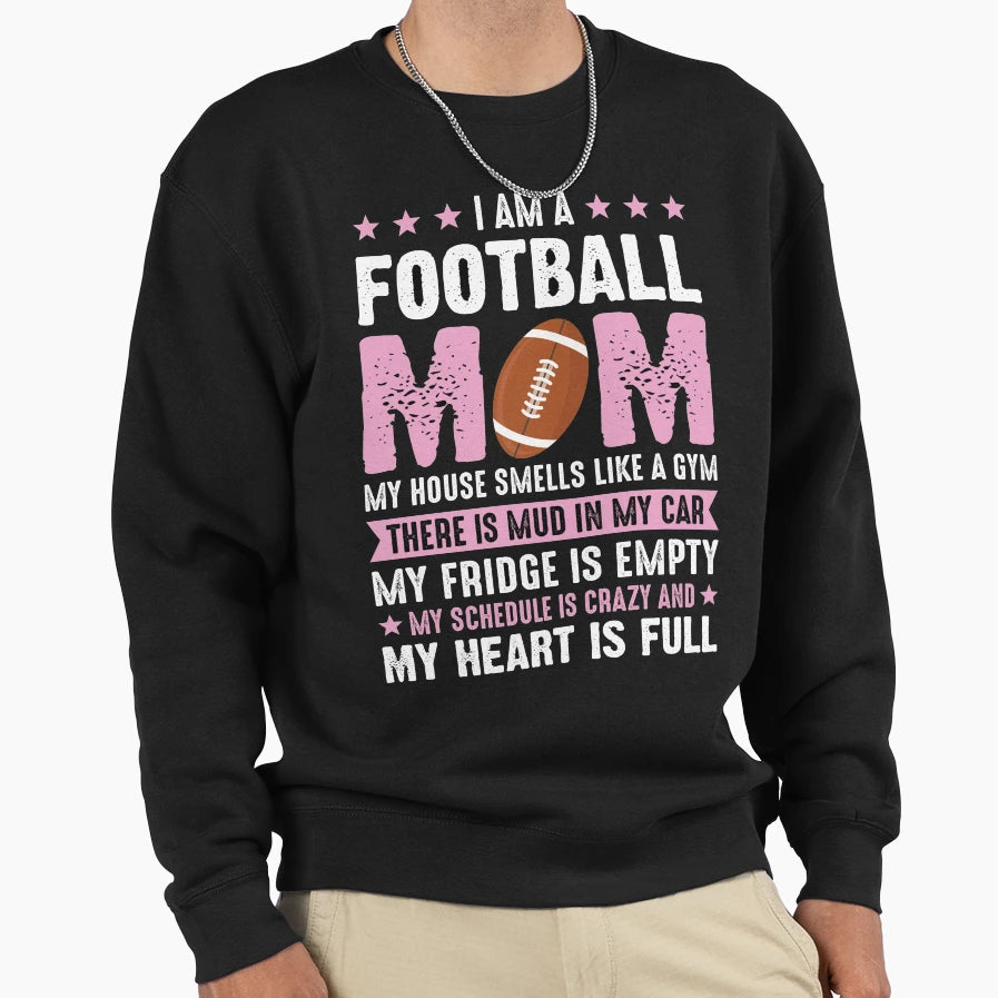 Football Mom Gym Mud Fridge Schedule Sweatshirt - Graphic Print Unisex - T-Shirt, Sweatshirt, Hoodie
