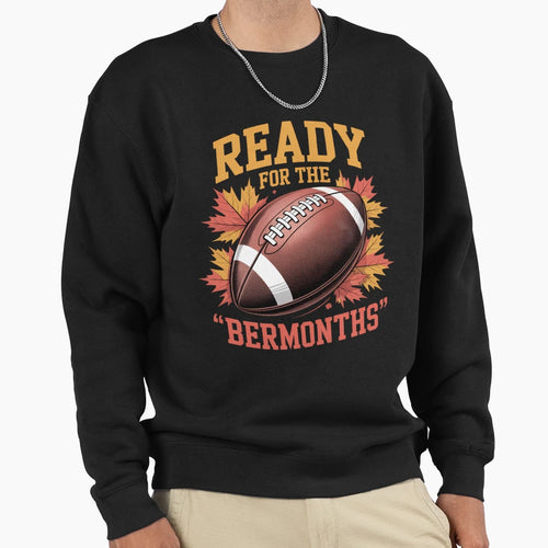 Football Season Ready Ber Months Sweatshirt - Trendy Graphic Men Women - T-Shirt, Sweatshirt, Hoodie