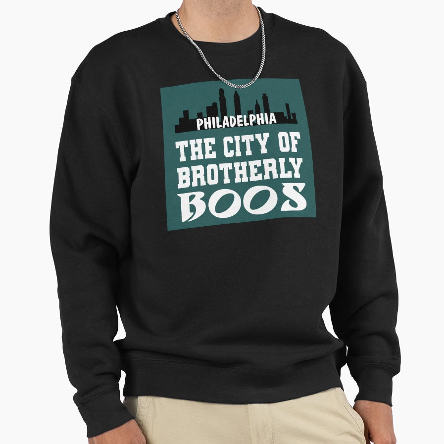 City Brotherly Boos Go Birds Sweatshirt - Streetwear Style for Adults - T-Shirt, Sweatshirt, Hoodie