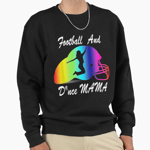 American Football And Dance Mama Dance T-Shirt - Custom Art Print Unisex - T-Shirt, Sweatshirt, Hoodie