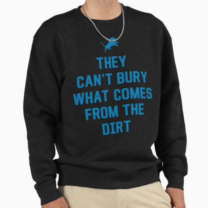 313 Detroit Grit They Cant Bury Sweatshirt - Minimalist Print for Adults - T-Shirt, Sweatshirt, Hoodie