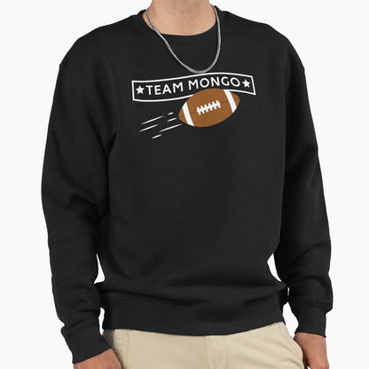 Team Mongo Sweatshirt - Aesthetic Graphic Men Women - T-Shirt, Sweatshirt, Hoodie