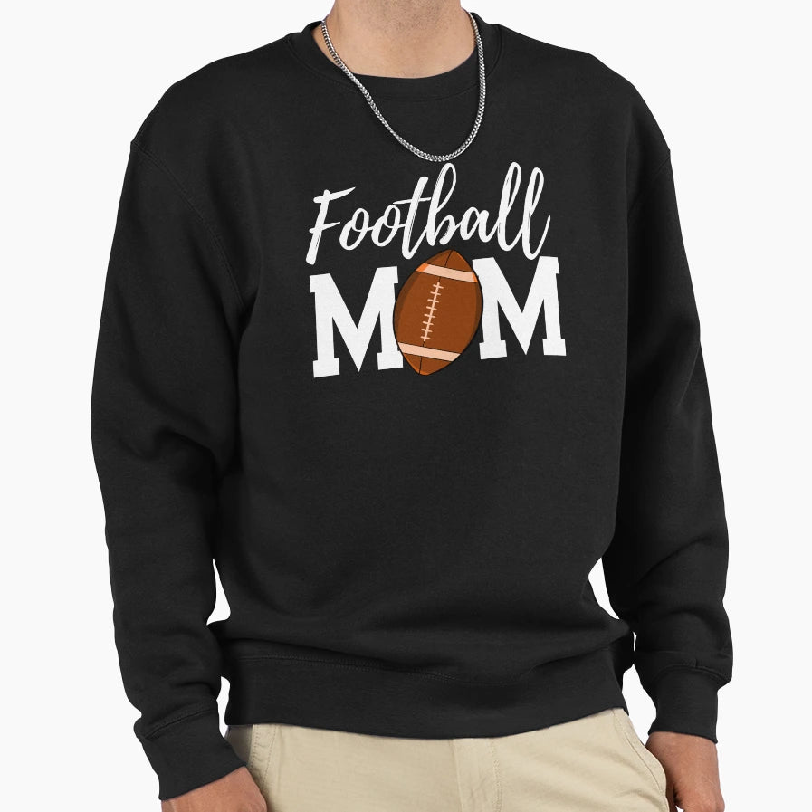 Football Mom Sweatshirt - Fun Novelty Design for Adults - T-Shirt, Sweatshirt, Hoodie